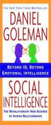 Social Intelligence: The New Science of Human Relationships by Daniel Goleman Paperback Book