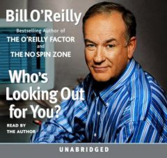 Who's Looking Out for You by Bill O'Reilly Paperback Book