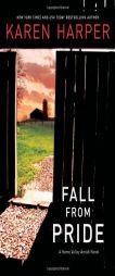 Fall from Pride (Home Valley Amish Novel) by Karen Harper Paperback Book