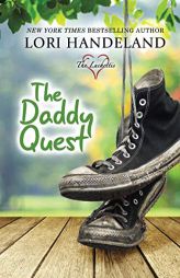 The Daddy Quest (The Luchettis) (Volume 2) by Lori Handeland Paperback Book