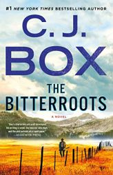 The Bitterroots: A Novel (Highway Quartet) by C. J. Box Paperback Book