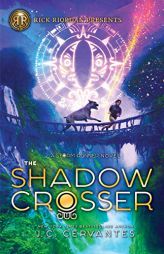 The Shadow Crosser (A Storm Runner Novel, Book 3) (Storm Runner, 3) by J. C. Cervantes Paperback Book