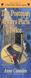 The Postman Always Purls Twice by Anne Canadeo Paperback Book