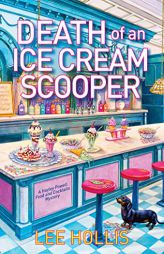 Death of an Ice Cream Scooper (Hayley Powell Mystery) by Lee Hollis Paperback Book