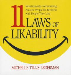 11 Laws of Likability: Relationship Networking... Because People Do Business with People They Like by Michelle Tillis Lederman Paperback Book