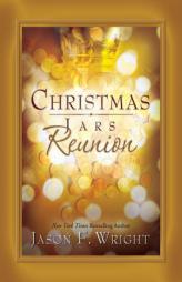 Christmas Jars Reunion by Jason F. Wright Paperback Book