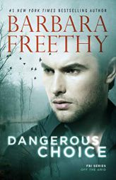 Dangerous Choice by Barbara Freethy Paperback Book