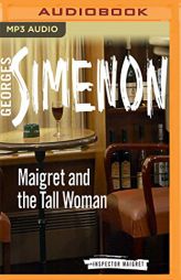 Maigret and the Tall Woman (Inspector Maigret) by Georges Simenon Paperback Book