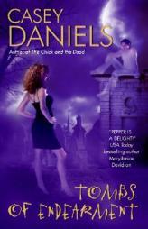 Tombs of Endearment (Pepper Martin Mysteries) by Casey Daniels Paperback Book