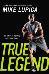 True Legend by Mike Lupica Paperback Book
