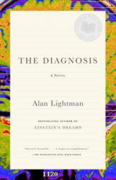 The Diagnosis by Alan Lightman Paperback Book