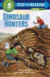 Dinosaur Hunters (Step into Reading) by Kate McMullan Paperback Book