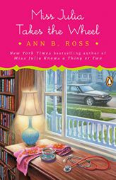 Miss Julia Takes the Wheel by Ann B. Ross Paperback Book