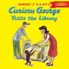 Curious George Visits the Library with Downloadable Audio by H. A. Rey Paperback Book