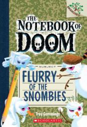 The Notebook of Doom #7: Flurry of the Snombies (a Branches Book) by Troy Cummings Paperback Book