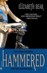 Hammered by ELIZABETH BEAR Paperback Book