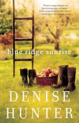 Blue Ridge Sunrise by Denise Hunter Paperback Book
