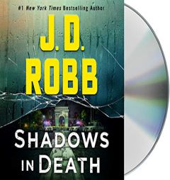 Shadows in Death: An Eve Dallas Novel (In Death (51)) by J. D. Robb Paperback Book