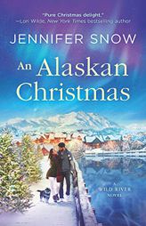 An Alaskan Christmas by Jennifer Snow Paperback Book