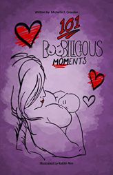 101 Boobilicious Moments by Michelle F. Creeden Paperback Book