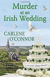 Murder at an Irish Wedding (An Irish Village Mystery) by Carlene O'Connor Paperback Book