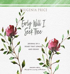 Early Will I Seek Thee by Eugenia Price Paperback Book