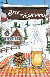 Beer and Loathing: A Sloan Krause Mystery by Ellie Alexander Paperback Book
