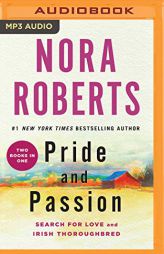 Pride and Passion: Search for Love & Irish Thoroughbred by Nora Roberts Paperback Book