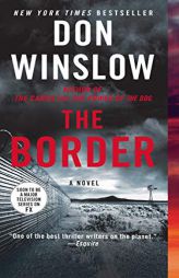 The Border: A Novel (Power of the Dog, 3) by Don Winslow Paperback Book