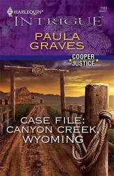 Case File: Canyon Creek, Wyoming by Paula Graves Paperback Book
