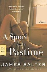 A Sport and a Pastime by James Salter Paperback Book