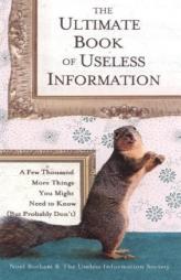 The Ultimate Book of Useless Information by Noel Botham Paperback Book