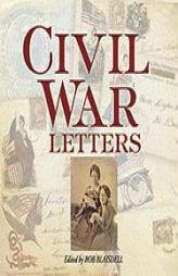 Civil War Letters by Bob Blaisdell Paperback Book