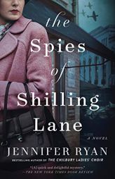 The Spies of Shilling Lane: A Novel by Jennifer Ryan Paperback Book