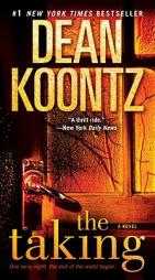 The Taking by Dean R. Koontz Paperback Book