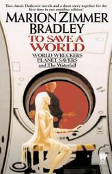 To Save A World (Darkover Omnibus #7) (Darkover Omnibus) by Marion Zimmer Bradley Paperback Book