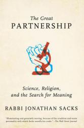 The Great Partnership: Science, Religion, and the Search for Meaning by Jonathan Sacks Paperback Book