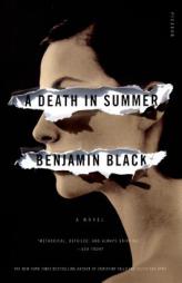 A Death in Summer (Quirke) by Benjamin Black Paperback Book