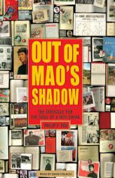 Out of Mao's Shadow by Philip P. Pan Paperback Book