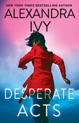Desperate Acts (Pike, Wisconsin) by Alexandra Ivy Paperback Book