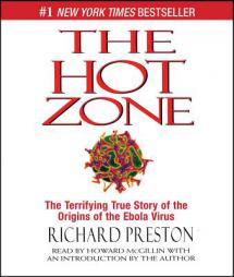 The Hot Zone: The Terrifying True Story of the Origins of the Ebola Virus by Richard Preston Paperback Book