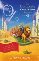 Oz, the Complete Collection, Volume 4: Rinkitink in Oz; The Lost Princess of Oz; The Tin Woodman of Oz by L. Frank Baum Paperback Book
