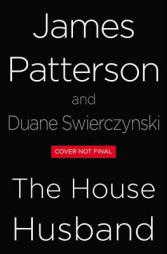 The House Husband (Bookshots) by James Patterson Paperback Book