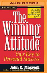 The Winning Attitude: Your Key to Personal Success by John C. Maxwell Paperback Book