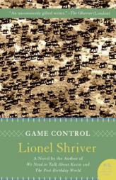 Game Control by Lionel Shriver Paperback Book