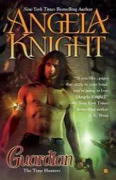 Guardian: The Time Hunters by Angela Knight Paperback Book