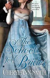 The School for Brides (School for Courtesans) by Cheryl Ann Smith Paperback Book