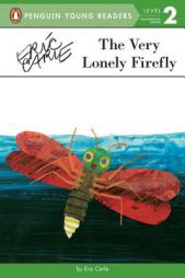 The Very Lonely Firefly (Penguin Young Readers, L2) by Eric Carle Paperback Book