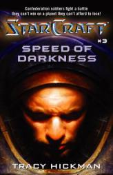 Speed of Darkness (StarCraft #3) by Tracy Hickman Paperback Book