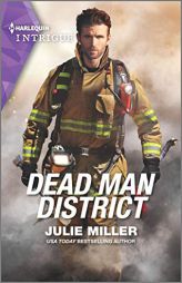 Dead Man District (The Taylor Clan: Firehouse 13, 2) by Julie Miller Paperback Book
